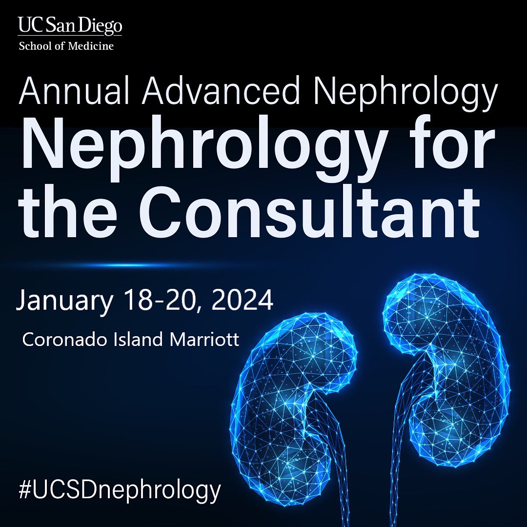 43rd Annual Advanced Nephrology: Nephrology for the Consultant conference January 18-20, 2024 Coronado Island Marriott For more info and to register, go to: ucsd.cloud-cme.com/nephrology2024 #UCSDnephrology #nephrology #nephrologist #hypertension #kidney #kidneydisease #MedEd