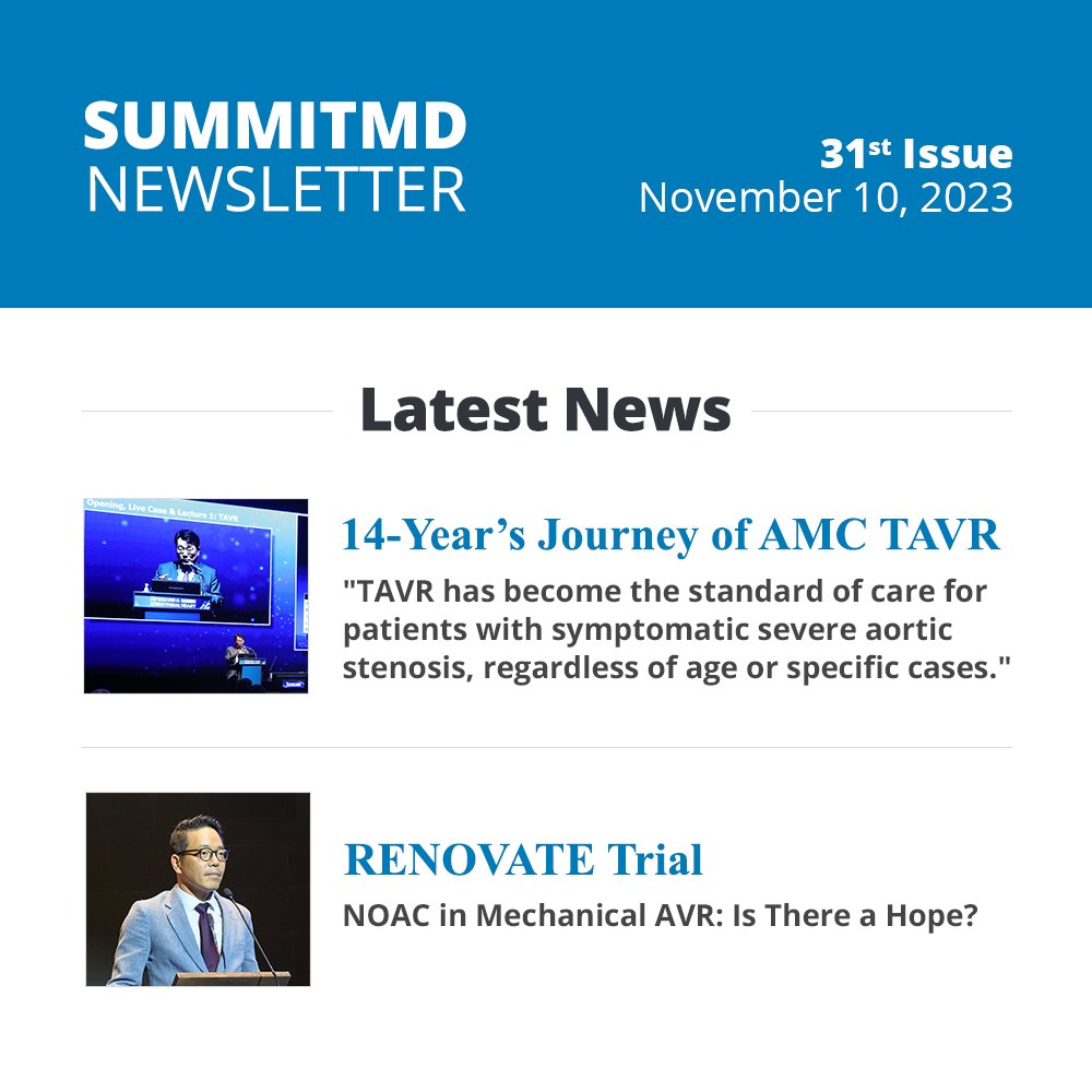 [summitMD NEWS] Check out the updated articles! 📌14-Year's Journey of AMC TAVR: bit.ly/47nnTHW 📌RENOVATE Trial: bit.ly/3MxxXWY Visit summitmd.com to read more about #Cardiology related stories!