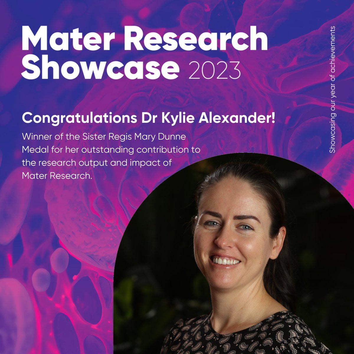 Congratulations to Dr Kylie Alexander, winner of the Sister Regis Mary Dunne Medal for an individual who has made an outstanding contribution to the research output and impact of Mater Research.