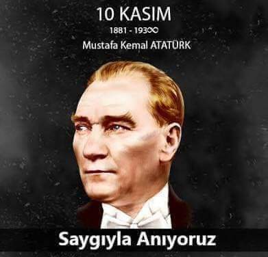Türkiye Cumhuriyeti'nin kurucusu Gazi Mustafa Kemal Atatürk'ü ebediyete intikalinin yıl dönümünde rahmet ve minnetle anıyorum.
Ruhu şad, kabri nur, mekanı cennet olsun.