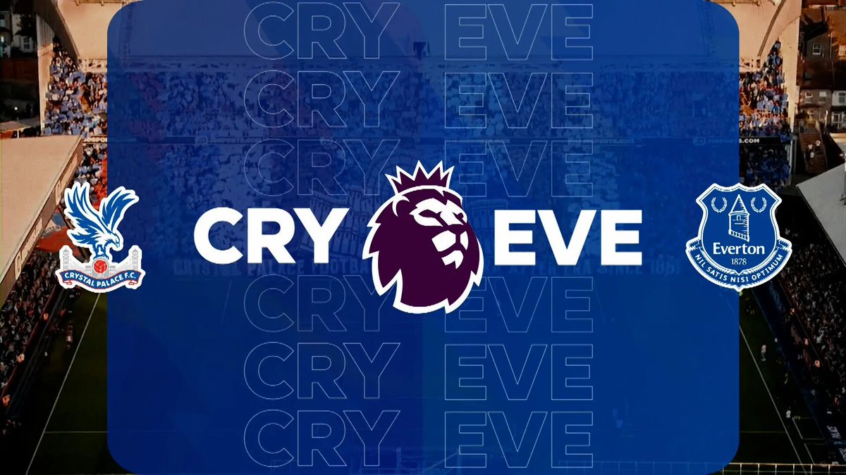 Crystal Palace vs Everton Trực tiếp, dự đoán và video xem lại