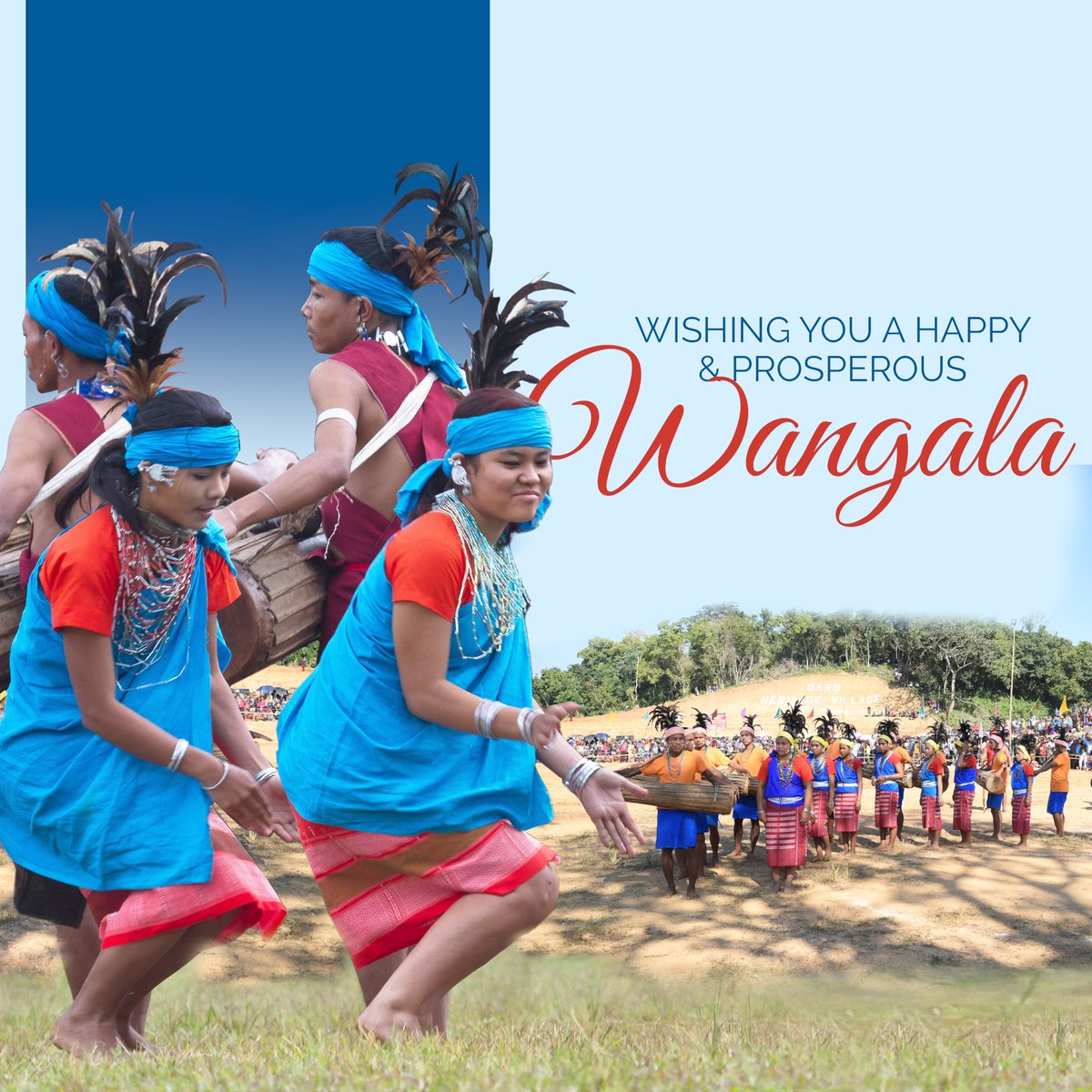 Greetings to the people of the State and especially to my Garo sisters and brothers on the occasion of Wangala- the Hundred Drums Festival. May the spirit of Wangala bring each of us the blessings of good health, peace and prosperity.

Wishing everyone a Happy Wangala!