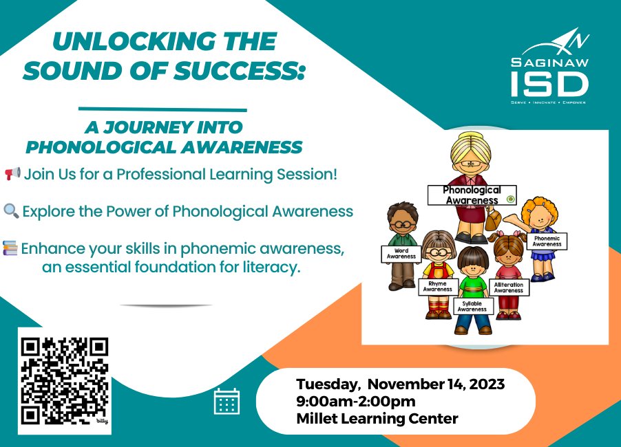 SISD Instructional Services is thrilled to invite you to Phonological Awareness training on Tuesday, November 14, 2023. See the attached flyer for more details. We can't wait to learn with you! #SaginawISD