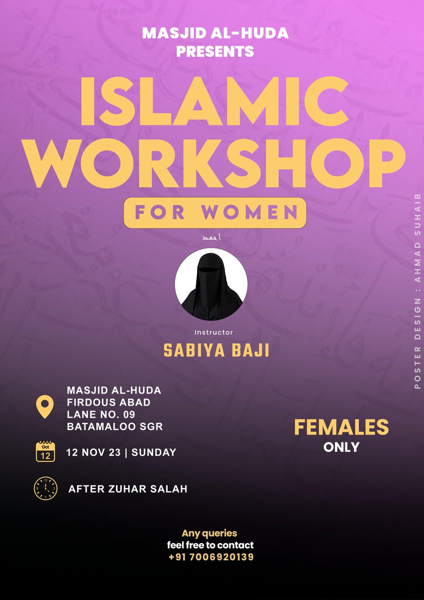 Masjid al-Huda presents

'Empowering Women:

 Join us for an enlightening Islamic workshop tailored for females, fostering knowledge, unity, and spiritual growth.

 #WomenInIslam #EmpowermentWorkshop