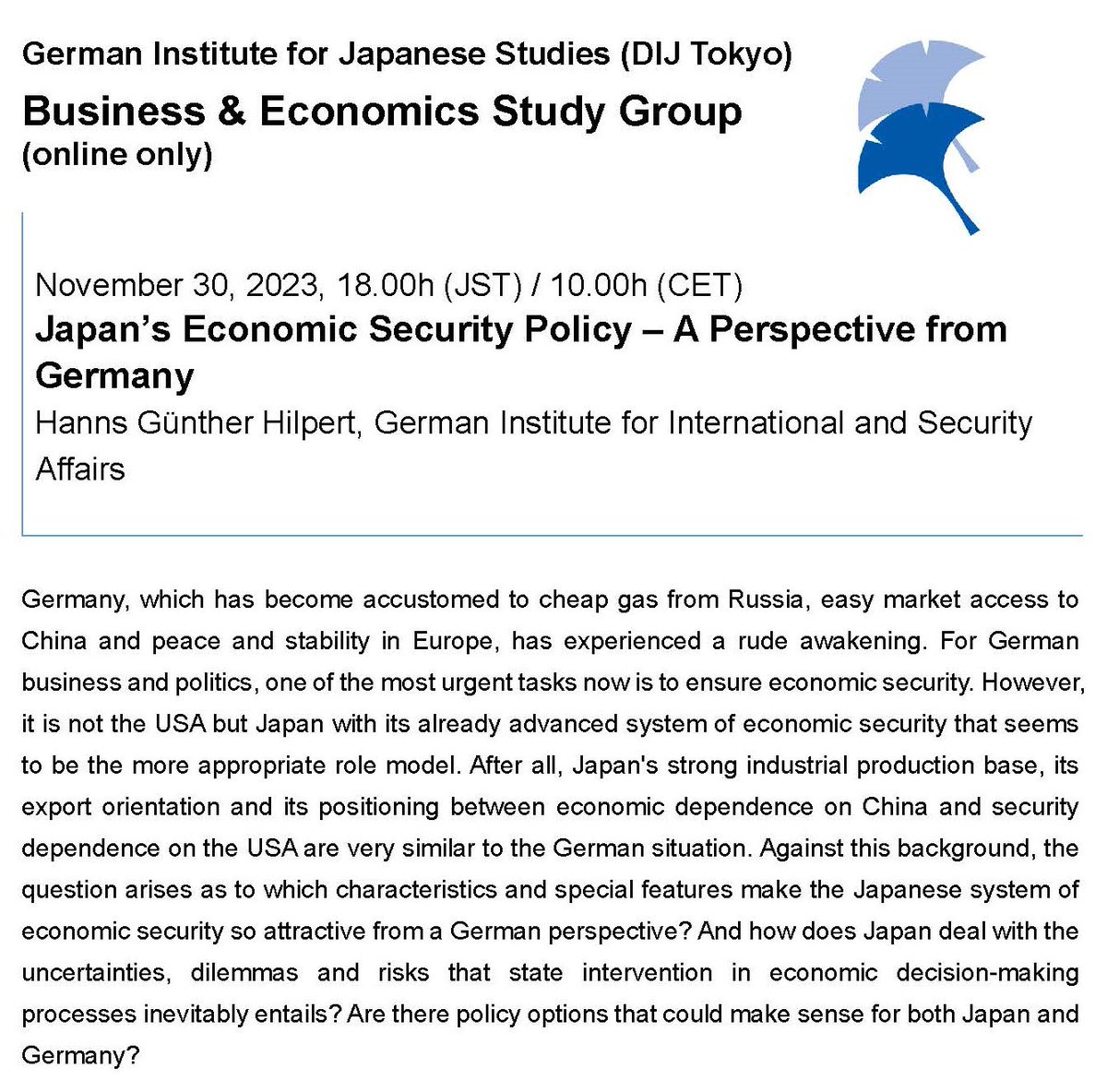 REMINDER You can still register for tomorrow's online #DIJStudyGroup session with Hanns Günther Hilpert who will discuss "Japan’s Economic Security Policy – A Perspective from Germany". Thu, 30 Nov, 18.00 JST / 10.00 CET 