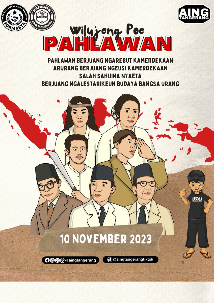 Wilujeng Poe Pahlawan Nasional 10 November 2023.

"Pahlawan Berjuang Ngarebut Kamerdekaan, Arurang Berjuang Ngeusi Kamerdekaan, Salah Sahijina Nyaeta Berjuang Ngalestarikeun Budaya Bangsa Urang"

-Aing Tangerang-

#aingtangerang