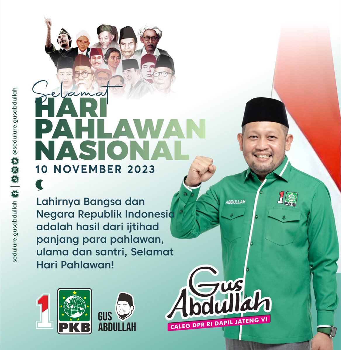 Selamat Hari Pahlawan Nasional 10 November 2023.

Pahlawan telah berkorban hingga tetes darah penghabisan, banyak yang gugur demi Indonesia. Kini saatnya tunas-tunas bangsa melanjutkan cita-cita pahlawan. - Gus Abdullah

#SelamatHariPahlawan
#seduluregusabdullah #gusabduh