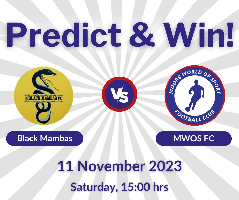 Northern Region Soccer League, Matchday 32!

Predict the HALF-TIME &amp; FULL-TIME scoreline for this match.

Black Mambas 🆚 MWOS FC.

Five winners will each get a MWOS replica jersey. Please make sure to follow the MWOS FC handle, like this post, &amp; repost.

#Punters
#Moudzanaudzana