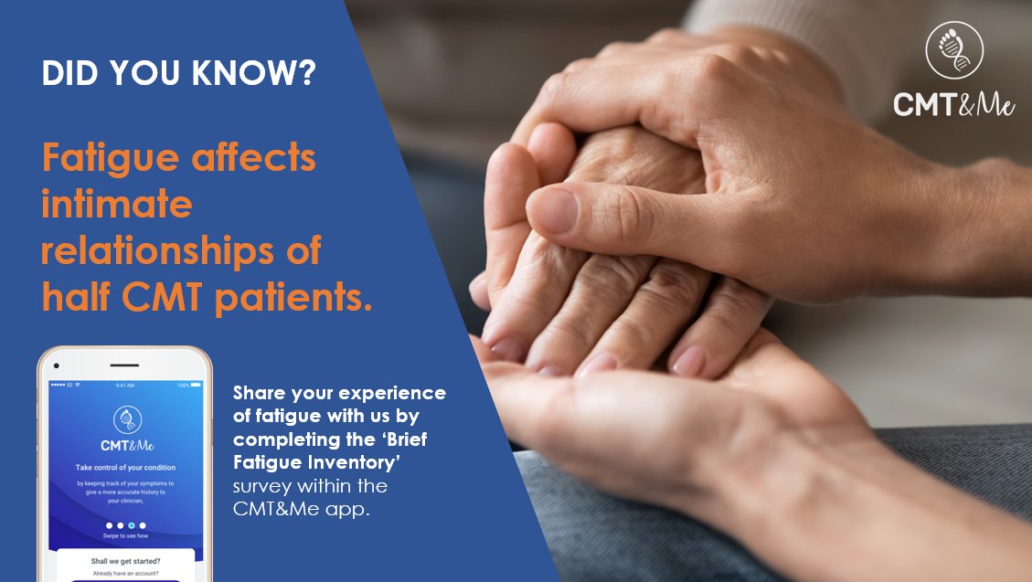 DID YOU KNOW?
Fatigue affects intimate relationships of half CMT patients.

Share your experience of fatigue with us by completing the ‘Brief Fatigue Inventory’ survey within the CMT&amp;Me app.

<a href="/ecmtf/">ECMTF</a> <a href="/AssoCMTFrance/">CMT-France</a> <a href="/Federacion_ASEM/">Federación ASEM</a> <a href="/ACMT_Rete/">ACMT-Rete</a> <a href="/CMTUnitedKdom/">CMT United Kingdom</a> <a href="/CMTNeuropathy/">HereditaryNeuropathy</a> <a href="/cmtausa/">Charcot-Marie-Tooth Association</a>
