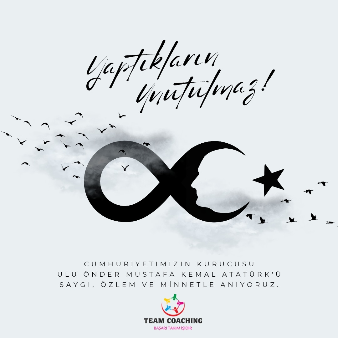 Ulu Önder Mustafa Kemal Atatürk 'ü saygı,özlem ve minnetle anıyoruz