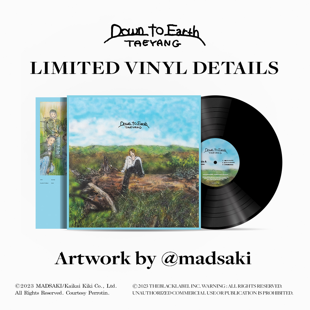 TAEYANG EP ALBUM [Down to Earth] LIMITED VINYL DETAILS Artwork by﹫madsaki *PRE-SALES｜2023.11.18 - 19﹫SEOUL RECORD FAIR *ONLINE SALES｜23.11.28 12PM (KST) #TAEYANG #태양 #DowntoEarth #THEBLACKLABEL #더블랙레이블
