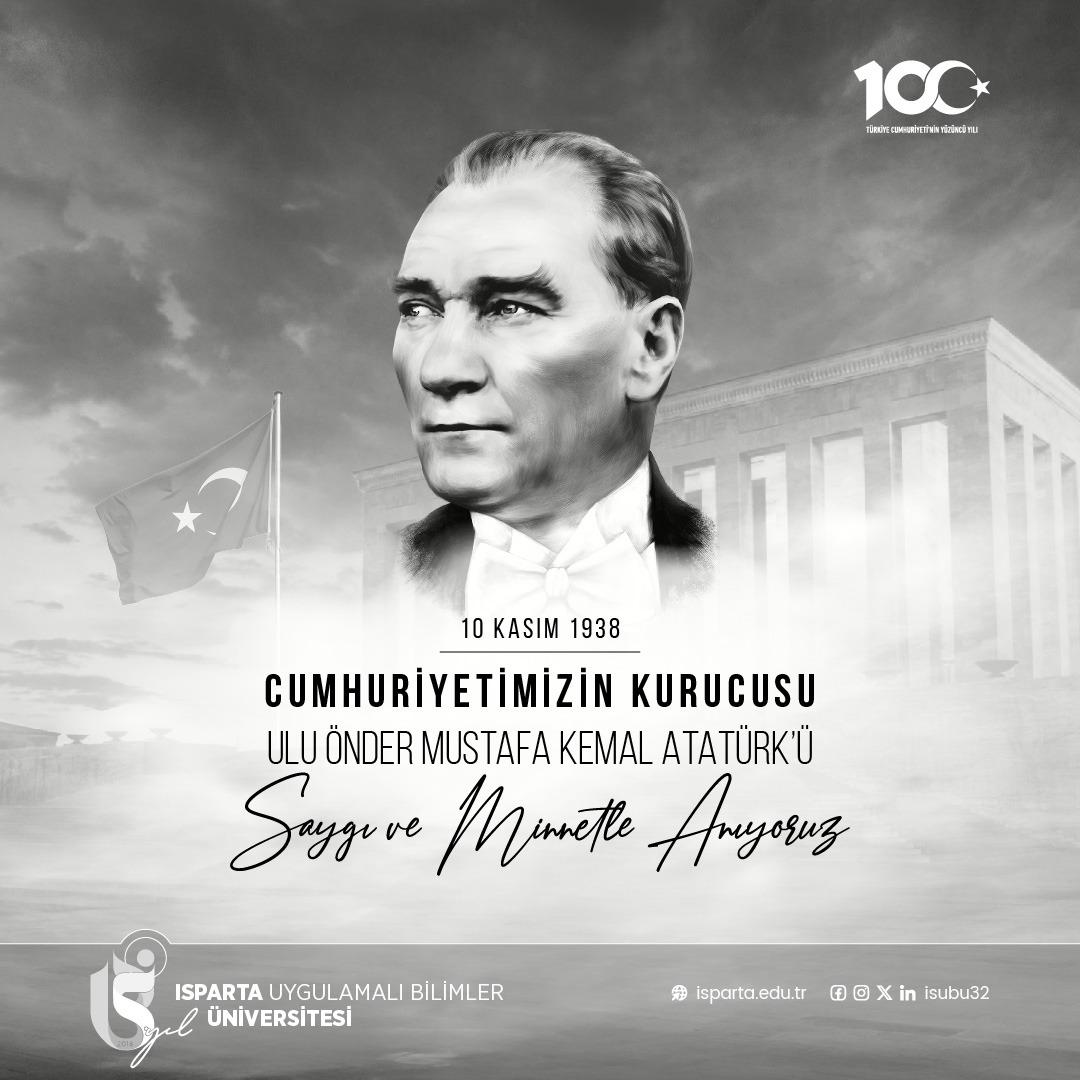 Aramızdan ayrılışının 85. yılında Gazi Mustafa Kemal Atatürk’ü saygı, sevgi ve minnetle anıyoruz.