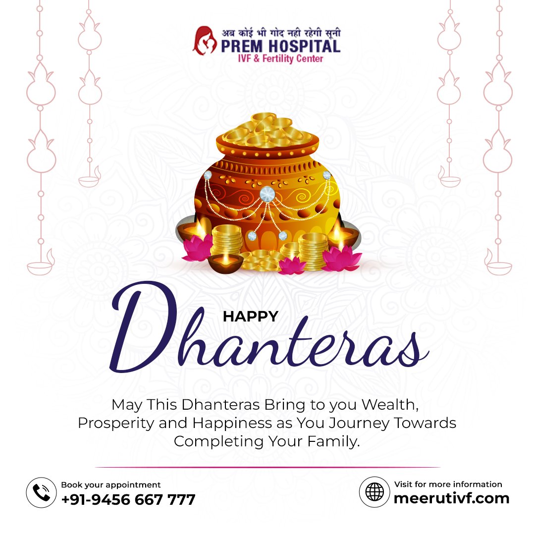 Happy Dhanteras! 🪔 May this day bring wealth, prosperity, and happiness to your family. 🌟👨‍👩‍👦‍👦✨ Let's celebrate and welcome blessings! 🎉🙏❤️

#Dhanteras #dhanteras2023 #dhanteraspooja #dhanterasspecial #premhospital #fertility #fertilitytreatment #fertilityissues #infertility