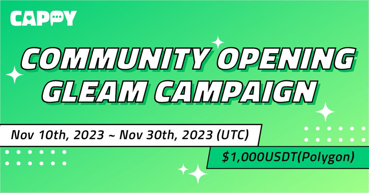 🎉Cappy Community Opening Gleam Campaign🎉

🎁$1,000 worth of $USDT

⏰~  Nov 30th, 2023

To Enter:
✅ Follow <a href="/cappy_social/">CAPPY</a>
✅ Like, RT &amp; Tag 3 Friends
✅ Complete #Gleam ⤵️
gleam.io/XngHy/cappy-co…