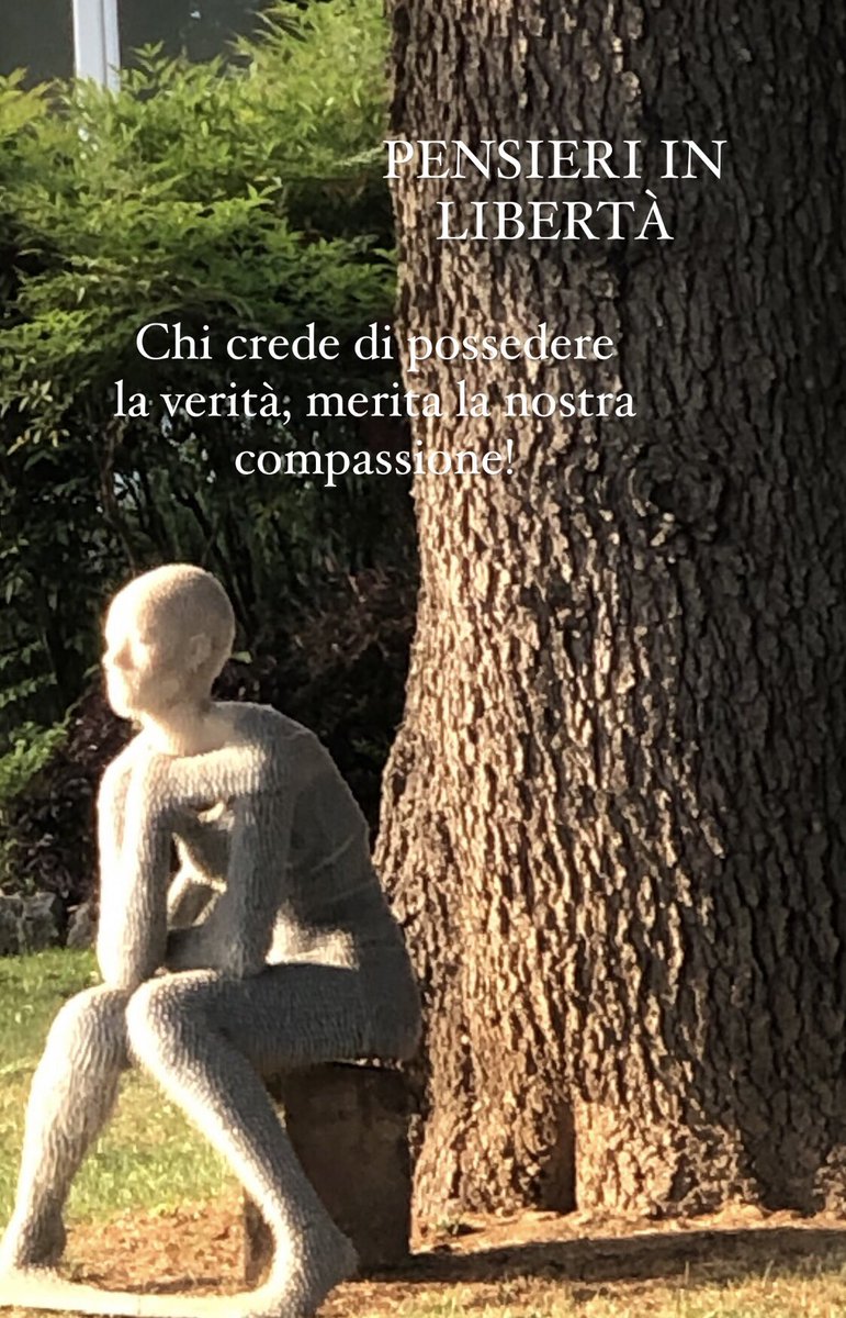 OlivieroBianchi's tweet photo. PENSIERI IN LIBERTÀ
#pensieriinlibertà #autorebianchi #verità #credere #possesso #compassione #meritare https://t.co/gHWlMmnT7k