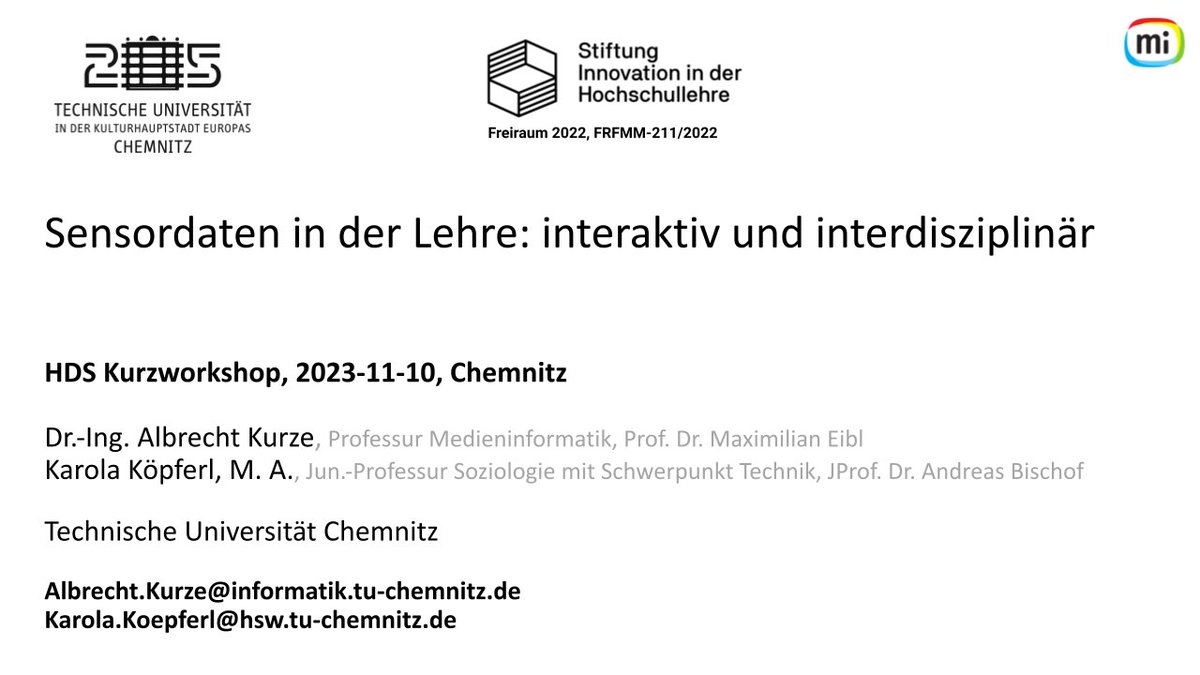 Zum Ende meines <a href="/inno_lehre/">Stiftung Innovation in der Hochschullehre</a>-Projektes "Data-I" gibt es heute einen @HDSachsen Abschluss- und Transfer-Workshop an der <a href="/TUChemnitz/">TU Chemnitz</a>. Ich freue mich auf den Austausch, wie #IoT-Sensordaten erfolgreich in innovative Lehre integriert werden, z.B. zu Human-Data Interaction. #HCI #HDI
