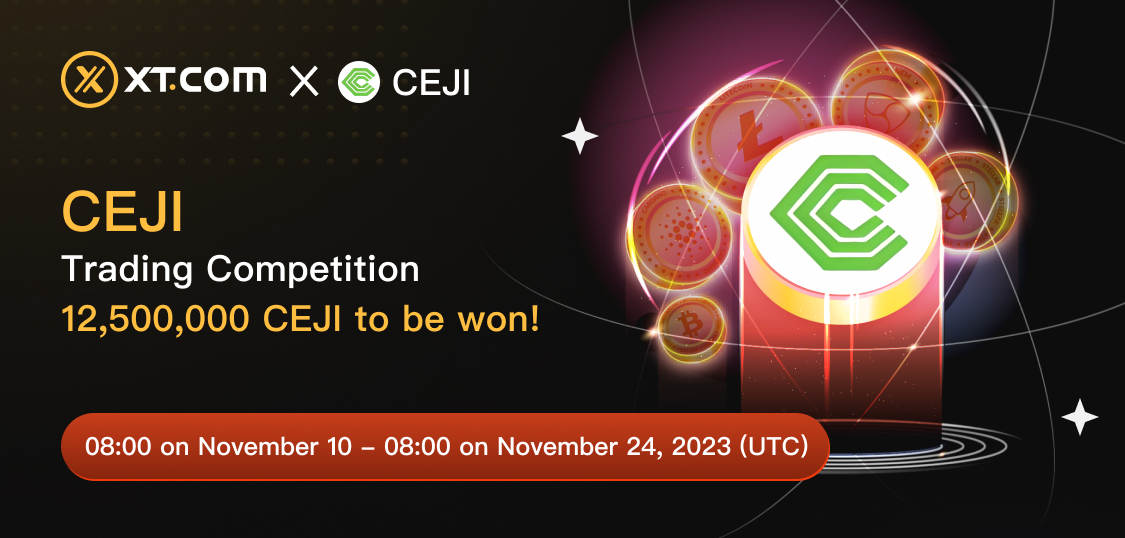 🎉 It’s 𝗖𝗢𝗠𝗣𝗘𝗧𝗜𝗧𝗜𝗢𝗡 𝗧𝗜𝗠𝗘! 😍 <a href="/cejitoken/">Creation Energy CEJI</a> #XT

#XTexchange and #CEJI will jointly hold a trading competition with a reward pool of 12,500,000 CEJI. 💰

⏰ 𝗧𝗜𝗠𝗘: 08:00 on November 10 - 08:00 on November 24, 2023 (UTC)

Join: 👇 xt.com/en/trade/ceji_…
