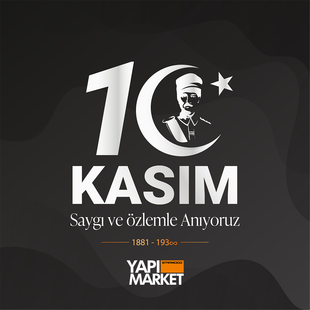 Atatürk'ün öğretileri ışığında, birlik ve beraberlik içinde daha güçlü yarınlara ulaşmak dileğiyle,

Starwood Yapı Marketleri olarak, Gazi Mustafa Kemal Atatürk'ü özlem ve minnetle anıyoruz.

#10Kasım , Saat 09.05 , Atatürk