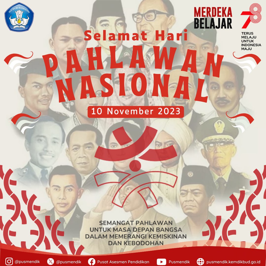 Selamat Hari Pahlawan #SobatAsesmen, mari kita hidupkan semangat Pahlawan untuk masa depan bangsa dalam memerangi kemiskinan &amp; kebodohan.

#HariPahlawanNasional2023
#MerdekaBelajar

---
FB: Pusat Asesmen Pendidikan
IG: <a href="/pusmendik/">Pusat Asesmen Pendidikan</a>
YT: Pusmendik
Web: pusmendik.kemdikbud.go.id