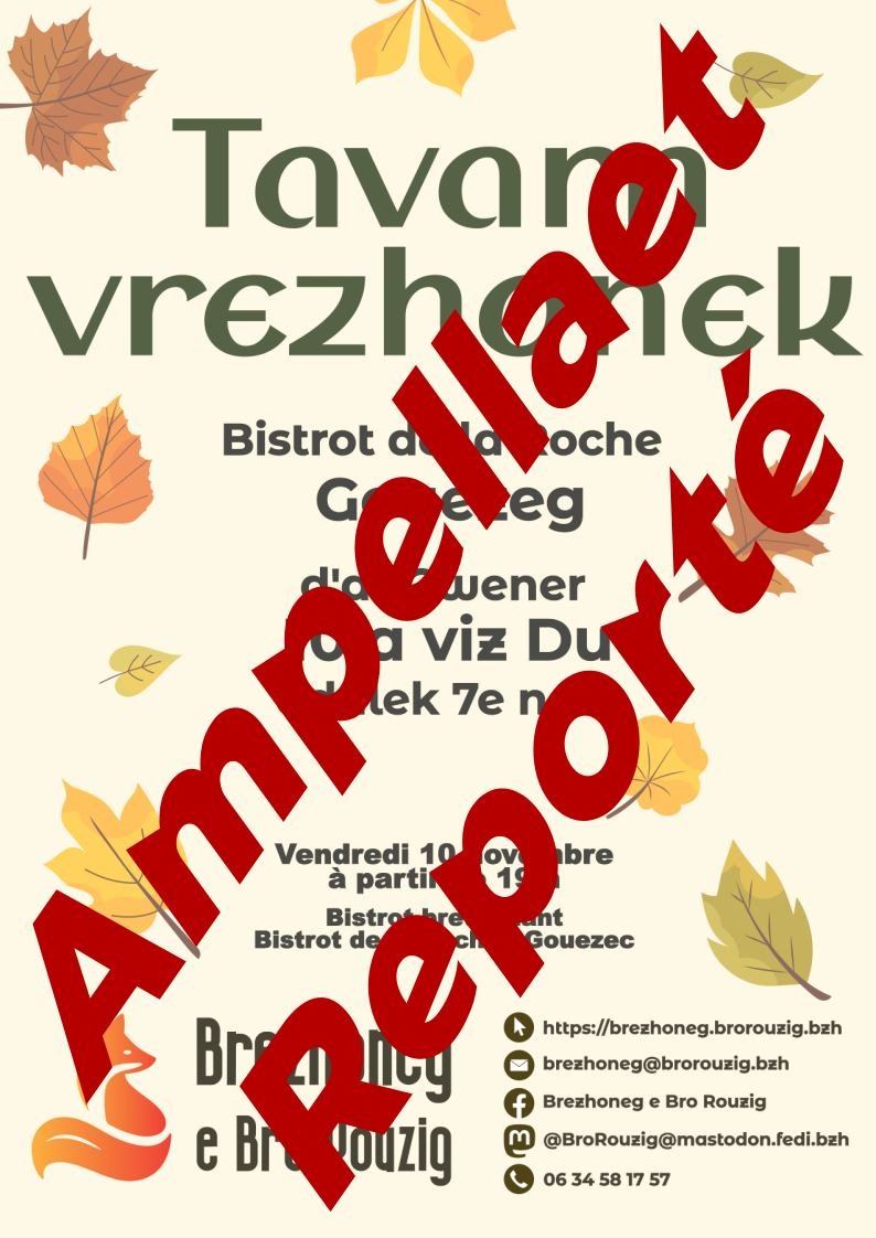 AMPELLAET / REPORTÉ
An davarn vrezhonek a oa kinniget deoc'h fenoz zo AMPELLAET. An davarn n'hall ket degemer ac'hanomp abalamour d'an distruj goude Ciarán.

Le bistrot bretonnant prévu ce soir est REPORTÉ. Le lieu ne peut plus nous recevoir suite aux dégâts de Ciarán.
#brezhoneg