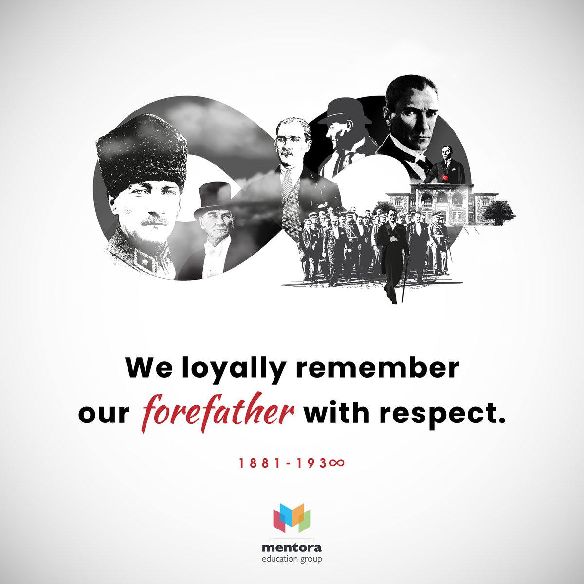 Bugün, Gazi Mustafa Kemal Atatürk'ü özlemle anıyoruz. Büyük liderimizin bıraktığı mirasa olan bağlılığımızı yineliyor, açtığı aydınlık yolda emin adımlarla yürümeye devam ediyoruz. 🖤

#MentoraEducationGroup
#SaygıylaAnıyoruz🕊️