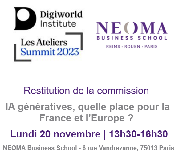 💬Restitution de la commission IA génératives à <a href="/NEOMAbs/">NEOMA Business School</a> - 20/11 - 13h30 - Campus Paris

😀J'aurai le plaisir d'accueillir dans notre campus parisien les membres de la commission #IA génératives et de prestigieux experts pour vous livrer nos convictions la place de la France et