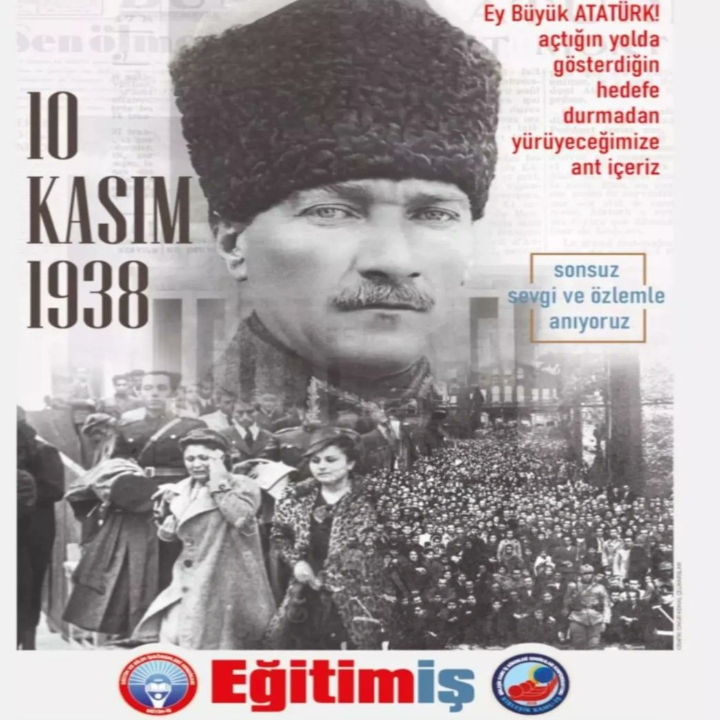 Bu ülkenin çocuklarını onun emanetleri ve devrimleri ışığında geleceğe hazırlayacak, mücadelemiz ve duruşumuzla onu yaşatacağız! Ulusumuzun gönlünde ölümsüzleşen büyük önderimizi sonsuz bir özlem ve saygıyla anıyoruz. #egitimis #Atatürk