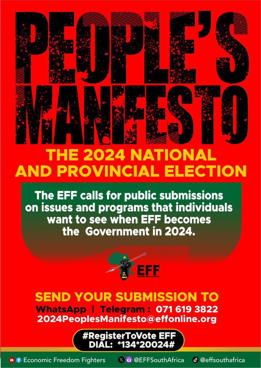 Economic Freedom Fighters (@effsouthafrica) on Twitter photo Submit your contribution that will assist us in crafting the People's Manifesto that truly represents the diverse needs and aspirations of our nation.
Send An Email to: 2024PeoplesManifesto@effonline.org
Or
Send A Message On WhatsApp |Telegram to: 071 619 3822 Submit your contribution that will assist us in crafting the People's Manifesto that truly represents the diverse needs and aspirations of our nation.
Send An Email to: 2024PeoplesManifesto@effonline.org
Or
Send A Message On WhatsApp |Telegram to: 071 619 3822
