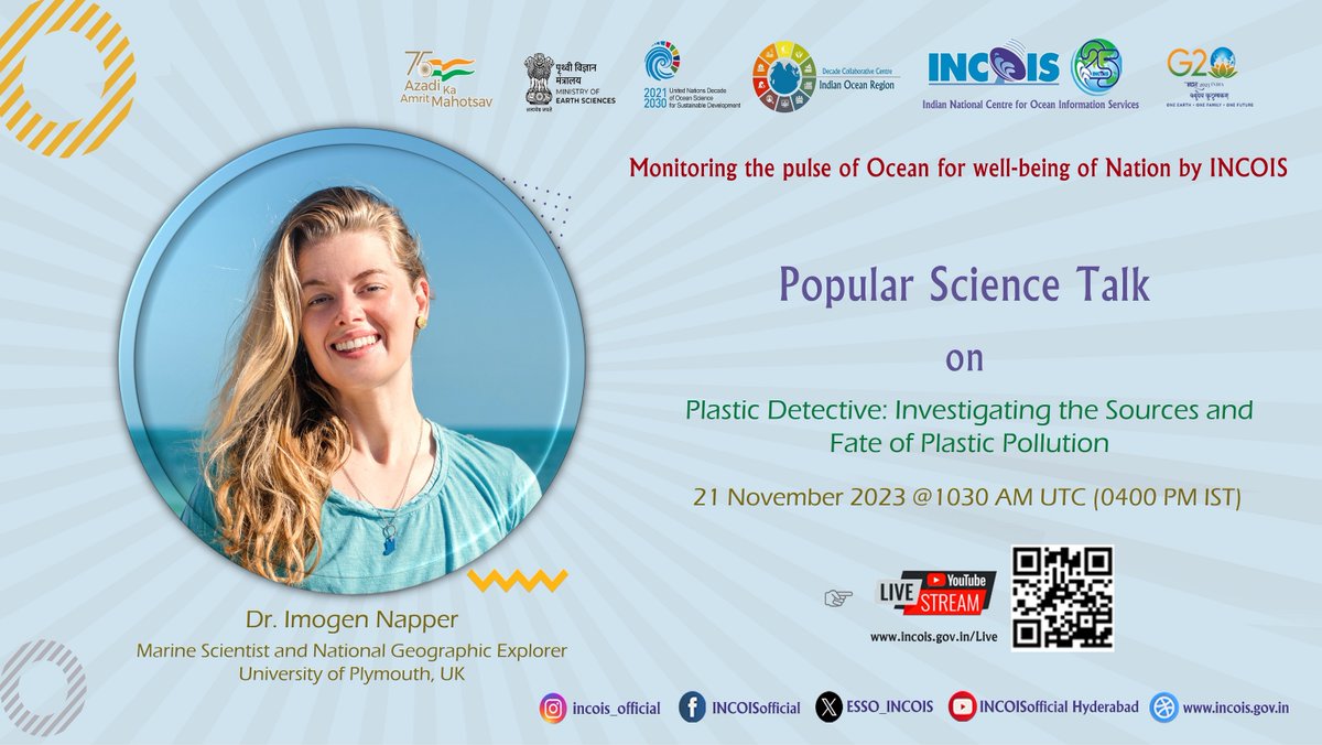 #INCOIS 𝐏𝐨𝐩𝐮𝐥𝐚𝐫 𝐒𝐜𝐢𝐞𝐧𝐜𝐞 𝐓𝐚𝐥𝐤 𝐒𝐞𝐫𝐢𝐞𝐬:  As a part of our 25-year celebrations, <a href="/Imogennapper/">Dr Imogen Napper</a> will deliver a talk on "#Plastic Detective: Investigating the Sources &amp; Fate of Plastic #Pollution!"    

Watch Live incois.gov.in/Live (21 Nov, 04:00 PM IST)
