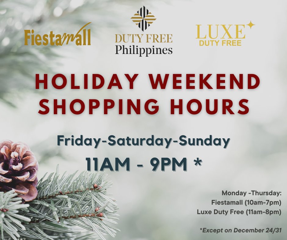 Check out our weekend shopping hours this holiday season! See you at the Fiestamall and Luxe Duty Free! #dutyfreeph #dutyfreeshopping #balikbayan #OFW #HOLIDAYSHOPPING #pasalubong #pasalubongshopping #dutyfreephilippines