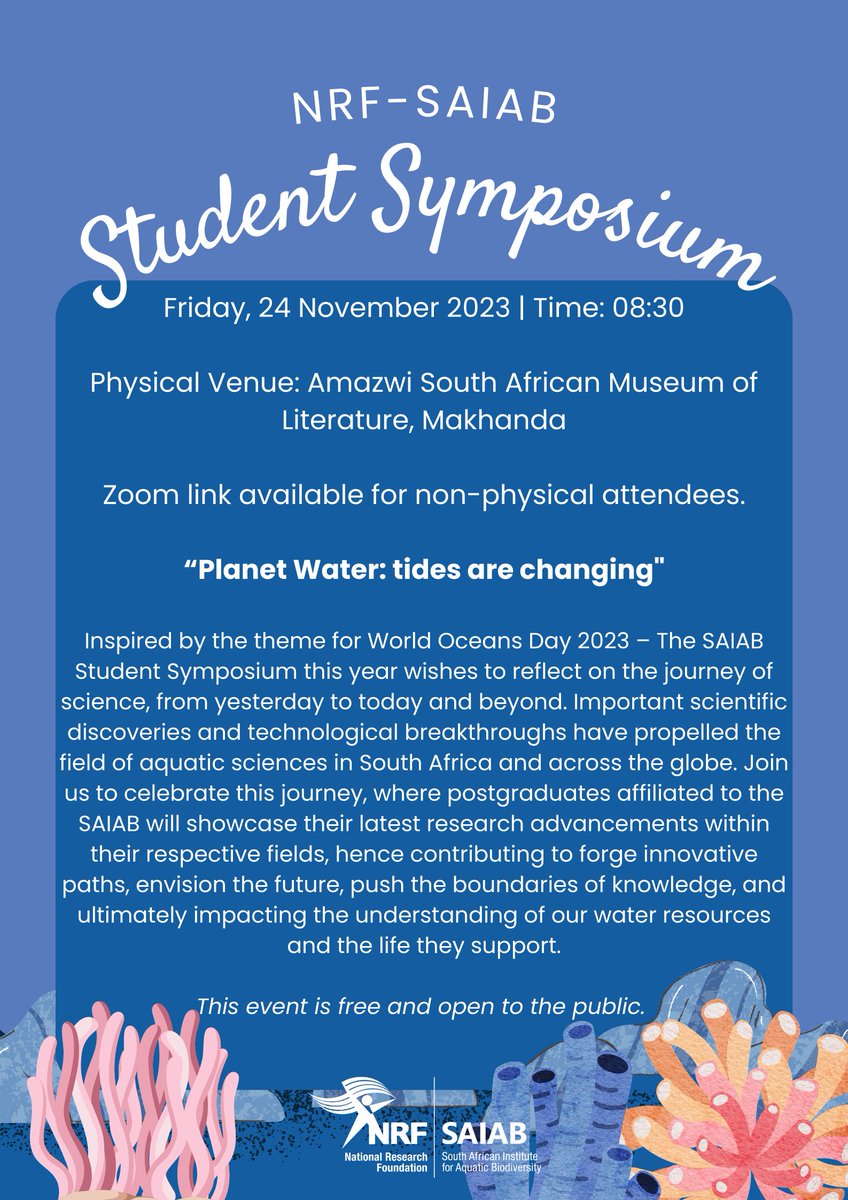 You are invited to NRF-SAIAB's Annual Student Symposium where postgraduates affiliated to NRF-SAIAB will showcase their latest research advancements within their respective fields.
For online attendees, Zoom Registration: us06web.zoom.us/meeting/regist…