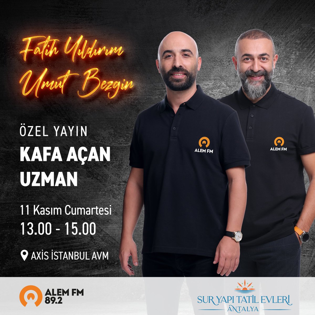 Kafa Açan Uzman, Sur Yapı Tatil Evleri sponsorluğunda, Axis İstanbul AVM Bayrampaşa'da, Sur Yapı Projeler Satış Ofisi'nde canlı yayında! @kedimbileyok @umutbezgin @suryapi