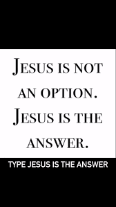 InnocentByabag5's tweet photo. JESUS IS THE ANSWER. 💖🙏💖 https://t.co/F53wdSCNtt