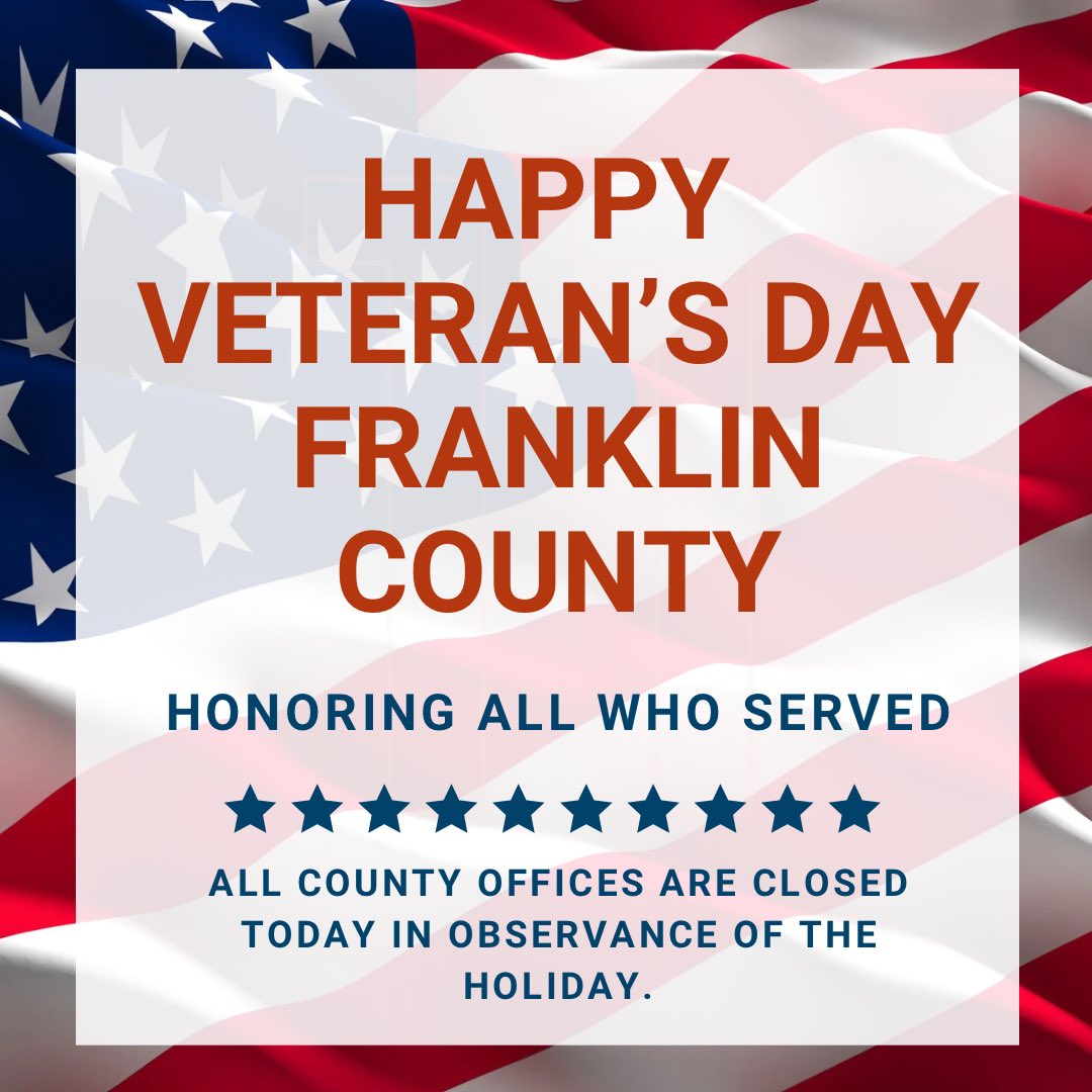 The Franklin County Commissioners honor and thank the more than 20 million living veterans of America’s armed forces and the many thousands who call our community home.   All county offices are closed today in observance of the holiday. #VeteransDay #FranklinCounty
