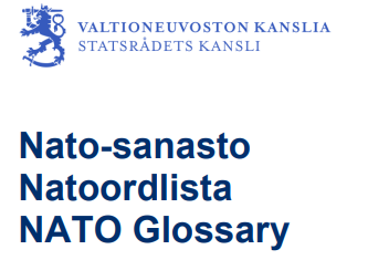 Nato-sanaston laajennus julkaistu. Sanasto kertoo miten Naton komentajien nimikkeet tai ydintehtävien termit kääntyvät suomeksi ja ruotsiksi ja miten kriisinhallinta ymmärretään Natossa. 
VNK:n uutinen: vnk.fi/-/nato-sanasto…  
Nato-sanasto:  vnk.fi/documents/1061…
#kieli #nato