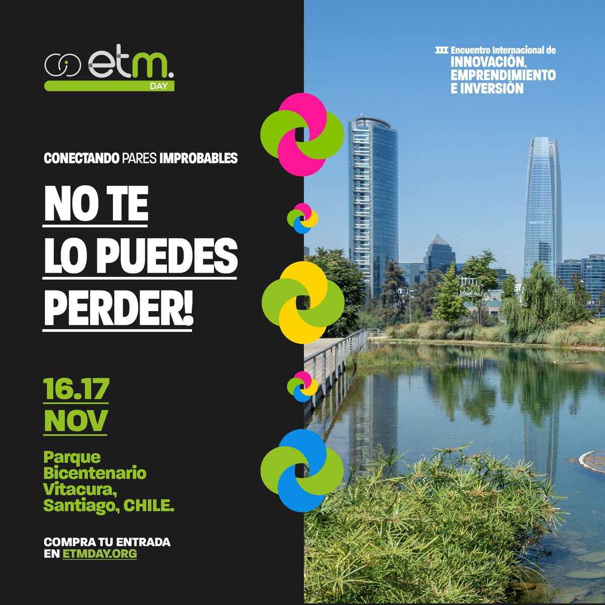 No te quedes fuera del encuentro Internacional de Innovación, Emprendimiento e Inversión, #EtMday 2023, este 16 y 17 de noviembre en el Parque Bicentenario de Vitacura. Entradas en etmday.org 🥳