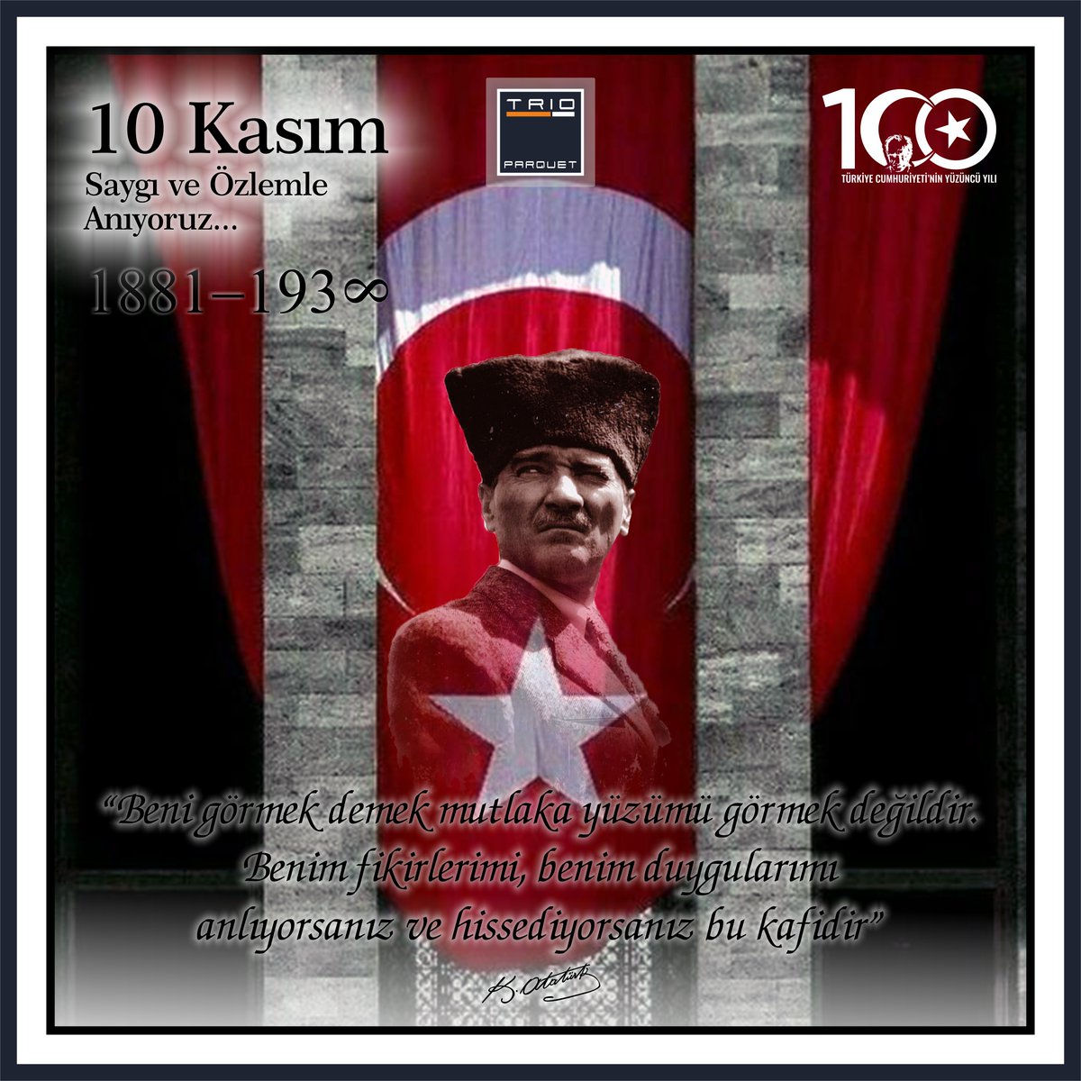 trioparke's tweet photo. 10 KASIM ATAMIZI SAYGI VE ÖZLEMLE ANIYORUZ...
#atatürk #mustafakemalatatürk #10kasim1938 #atamizinruhusadolsun #gazimustafakemalatatürk #atamizindeyiz #kalbimizdesin #nemutlutürkümdiyene 
#türkiyecumhuriyetiilelebetpayidarkalacaktır │ @trioparke #trioparquet #trioparke https://t.co/ft5lncodtr