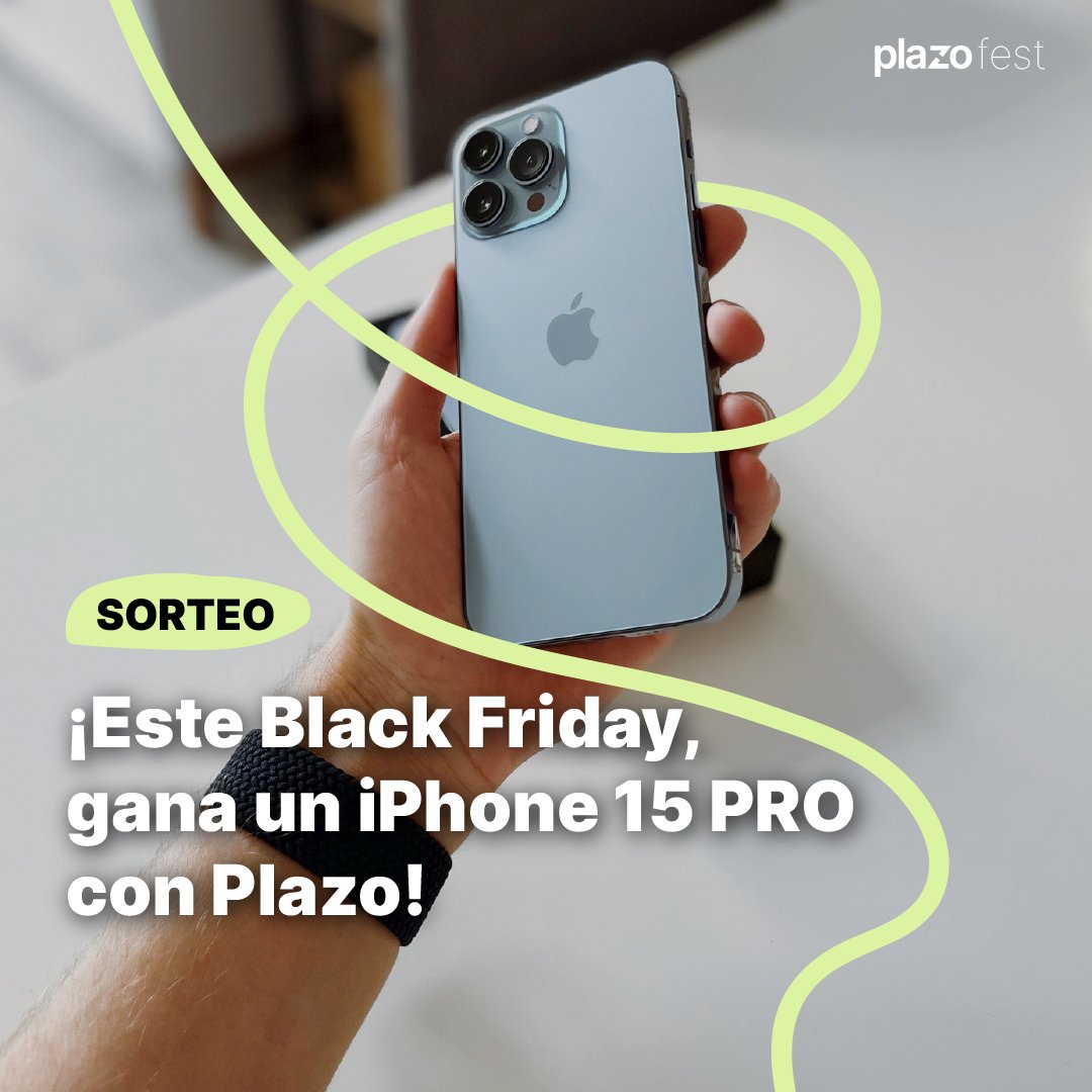 PlazoApp's tweet image. #SORTEO 🎉 ¡Gana un #iPhone15Pro con #Plazo! 

Sí, has leído bien😎 Aprovecha el #PlazoFest y podrás llevarte un #iPhone este #BlackFriday 📲

1⃣ Síguenos.
2⃣ Da 💚 y RT🔁al tuit.
3⃣ Responde con #PlazoFest + mencionando a 2 amigos.

Tienes hasta el 23/11 a las 23:59h ¡Suerte! 🍀