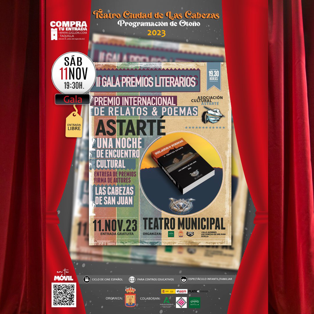 II Gala del Premio Literario Internacional de Relatos y Poemas que organiza @asociacionastarte de Las Cabezas de San Juan. 
📍 Teatro Municipal 'Ciudad de Las Cabezas'
📅 Sábado 11 de noviembre
🕰 19:30 horas
🎟 Entrada totalmente gratuita hasta completar aforo