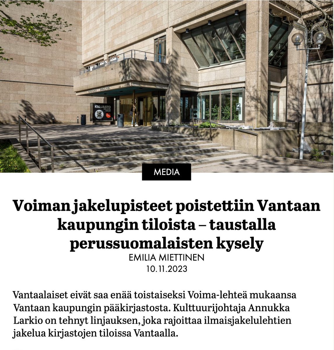 Voimaa on jaettu Vantaan pääkirjastossa 2000-luvun alusta alkaen. Nyt kaupungin kirjastojen ilmaisjakelua on rajoitettu. Virkamiesten mukaan taustalla vaikuttaa osin perussuomalaisten aloite. Lehtiä on myös pyydetty poistamaan muistakin kuin kirjaston tiloista.
