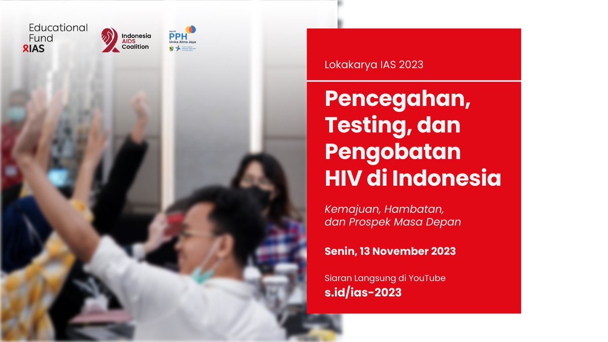 Lokakarya IAS 2023 bertajuk Kemajuan, Hambatan, dan Prospek Masa Depan dalam Pencegahan, Testing, dan Pengobatan HIV di Indonesia

Senin, 13 November 2023

Tonton siaran langsung di YouTube PPH UAJ
s.id/ias-2023