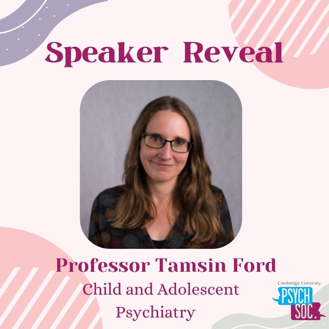 We are excited to announce our first speaker reveal for PsychSoc Speed Dating. Professor Tamsin Ford is an internationally renowned psychiatrist at the forefront of child and adolescent mental health research and policy, and we are delighted to be having her speak at our event!