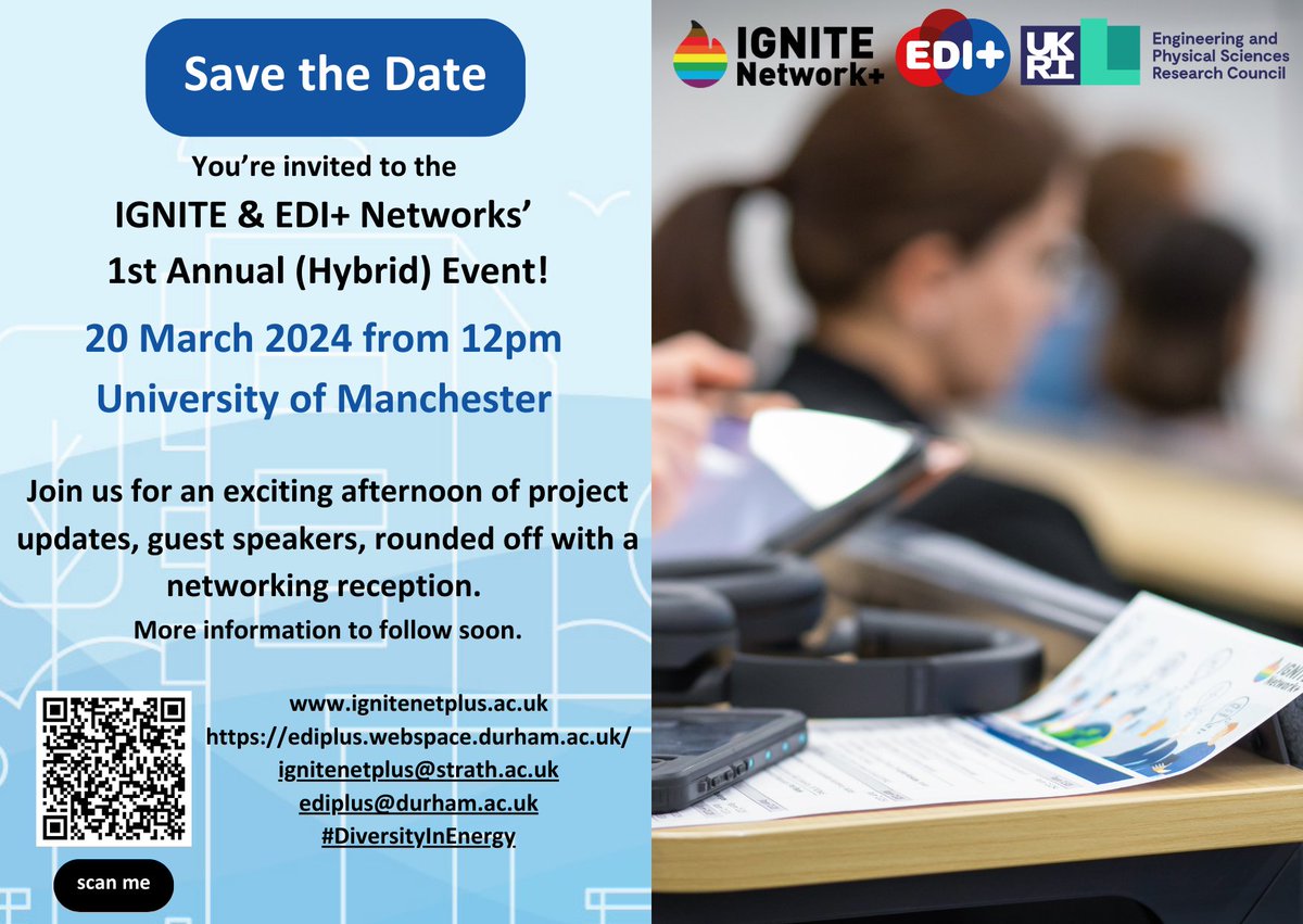 🗓️Save the Date for the @IGNITENetPlus and @EDIPlusNetwork Annual Event 20 March 2024 from 12pm, University of Manchester! Join the network to receive updates: ignitenetplus.ac.uk/join-the-netwo… More to follow soon #EDI #DiversityInEnergy #energy