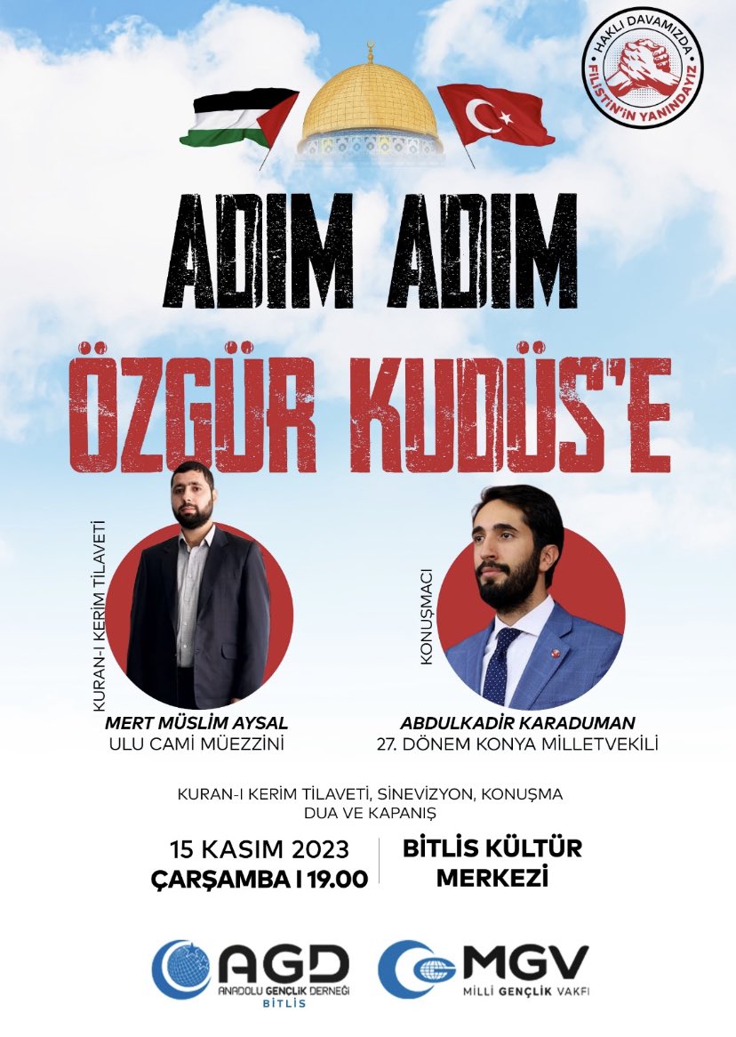 agdbitlis's tweet image. ADIM ADIM ÖZGÜR KUDÜS’E

Saadet Partisi 27. Dönem Konya Milletvekili ve GİK Üyesi @akadirkaraduman ‘ın katılımlarıyla icra edeceğimiz Kudüs Gecesine tüm halkımız davetlidir.

15 Kasım Çarşamba 19.00
Bitlis Kültür Merkezi