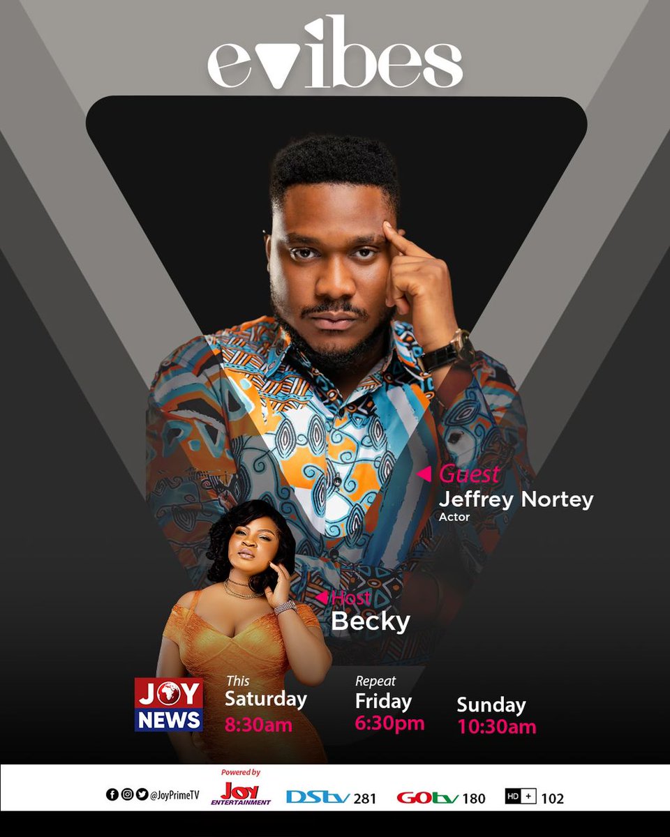 JoyNewsOnTV's tweet photo. We are counting down to another interesting episode of #Evibes with @iambecky23  

Actor, @jeffreynortey1 is poised to tell his story on his
journey to the top!

Don't miss it on @JoyNewsonTV and @JoyPrimeTV https://t.co/kPZsr5l7GU