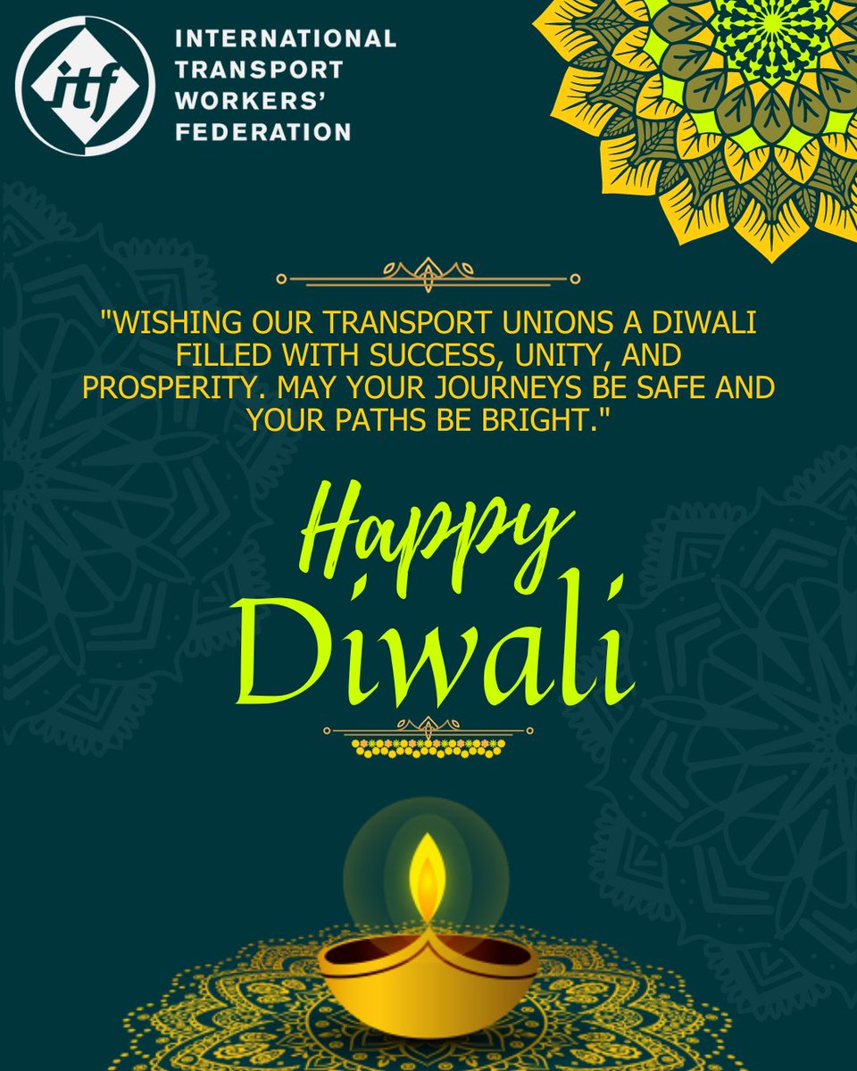 'Wishing our transport unions a Diwali filled with success, unity, and prosperity. May your journeys be safe and your paths be bright. Happy Diwali!' #WeAreITF #HappyDiwali