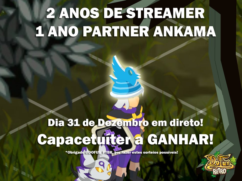 É... Fim de ano = celebrarmos 2 anos de stream, 1 ano de Partner Ankama e o meu aniversário. Sorteio dia 31/12 de Capacetuíter, para DOFUS Retro sorteado em direto, a virada do ano habitual. ⬇️⬇️

Para participar basta dar RT e seguir <a href="/gingao_treasure/">Gingão, who else? 🇵🇹</a> e <a href="/DOFUS_PTBR/">DOFUS</a> .
#DofusRetro
