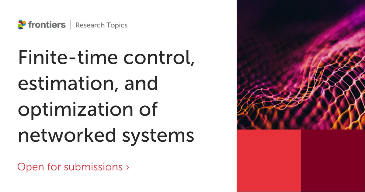FrontControlEng's tweet image. 📢Submission deadline approaching for the Research Topic "Finite-time Control, Estimation, and Optimization of Networked Systems"
Read more and submit your latest research by 15th December ⬇️fro.ntiers.in/52624