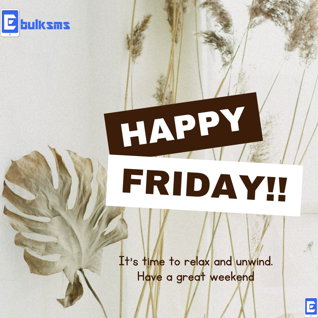 EBulksms's tweet photo. Friday is here! it's time to relax and unwind after a productive week of sending SMS messages. Remember that every message you send makes a difference. Your bulk SMS journey is your path to success. Happy Friday and SMS-sational weekend ahead! #TGIF #SMSMarketing #bestplug https://t.co/eJGkfOgvYA