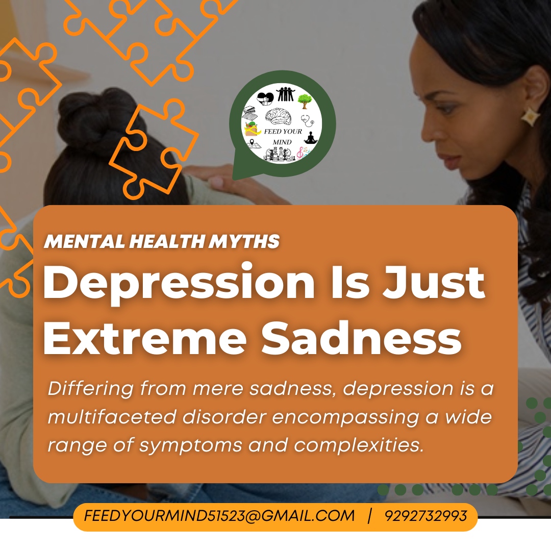 Let's debunk mental health myths together! 

🚫 Depression is more than just extreme sadness—it's a complex disorder with a wide range of symptoms. 

Awareness matters. 

#MentalHealthMyths #DepressionAwareness #BreakTheStigma 💪❤️ 

📞 9292732993
📧 feedyourmind51523@gmail.com